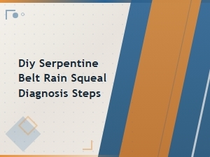 Diagnosing Serpentine Belt Squeal in Rain: Diy Steps